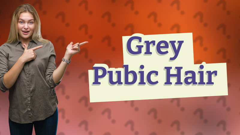 Grey Pubic Hair