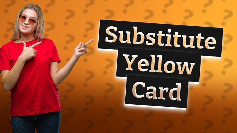 Substitute Yellow Card