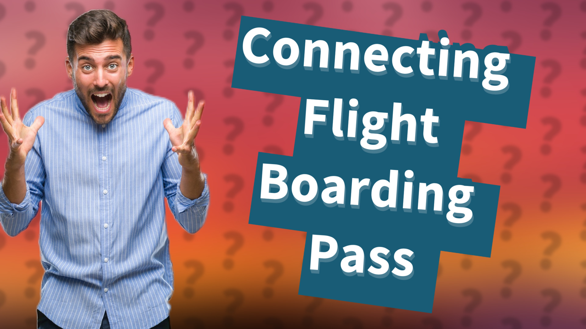 Connecting Flight Boarding Pass