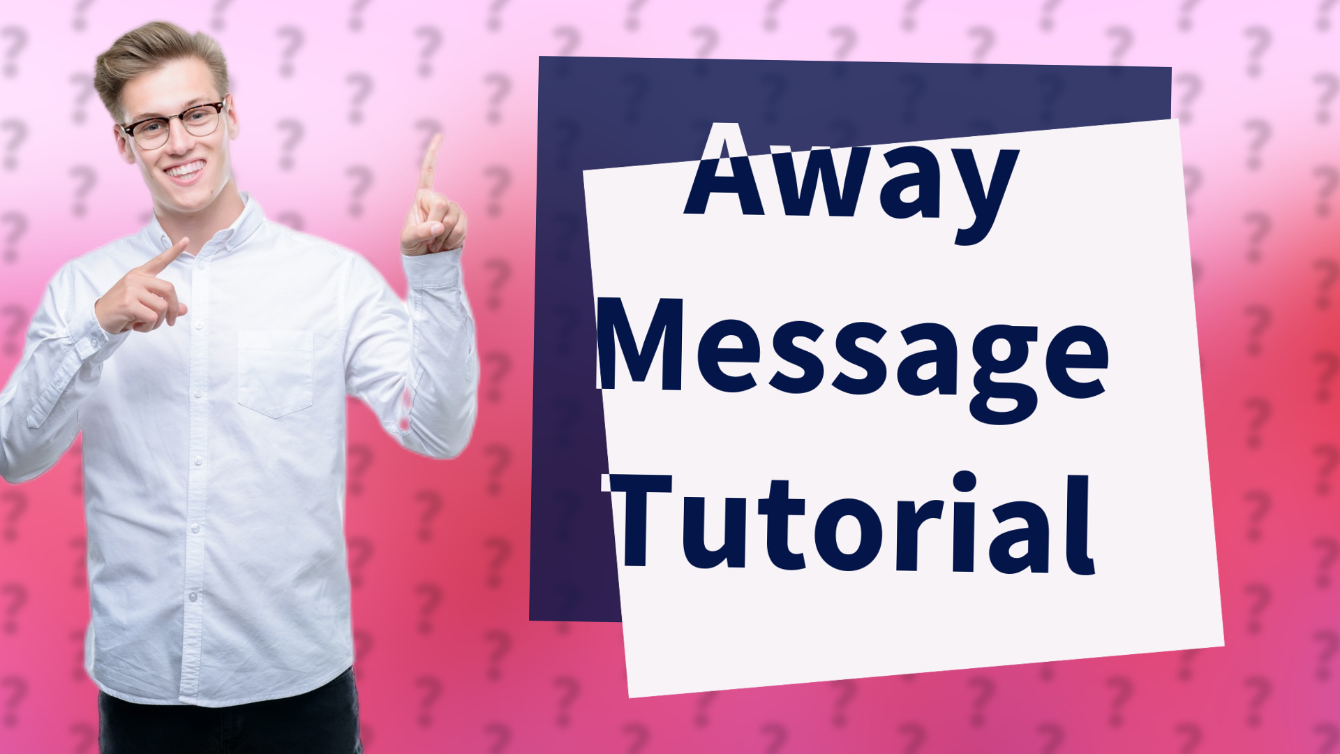 Away Message Tutorial