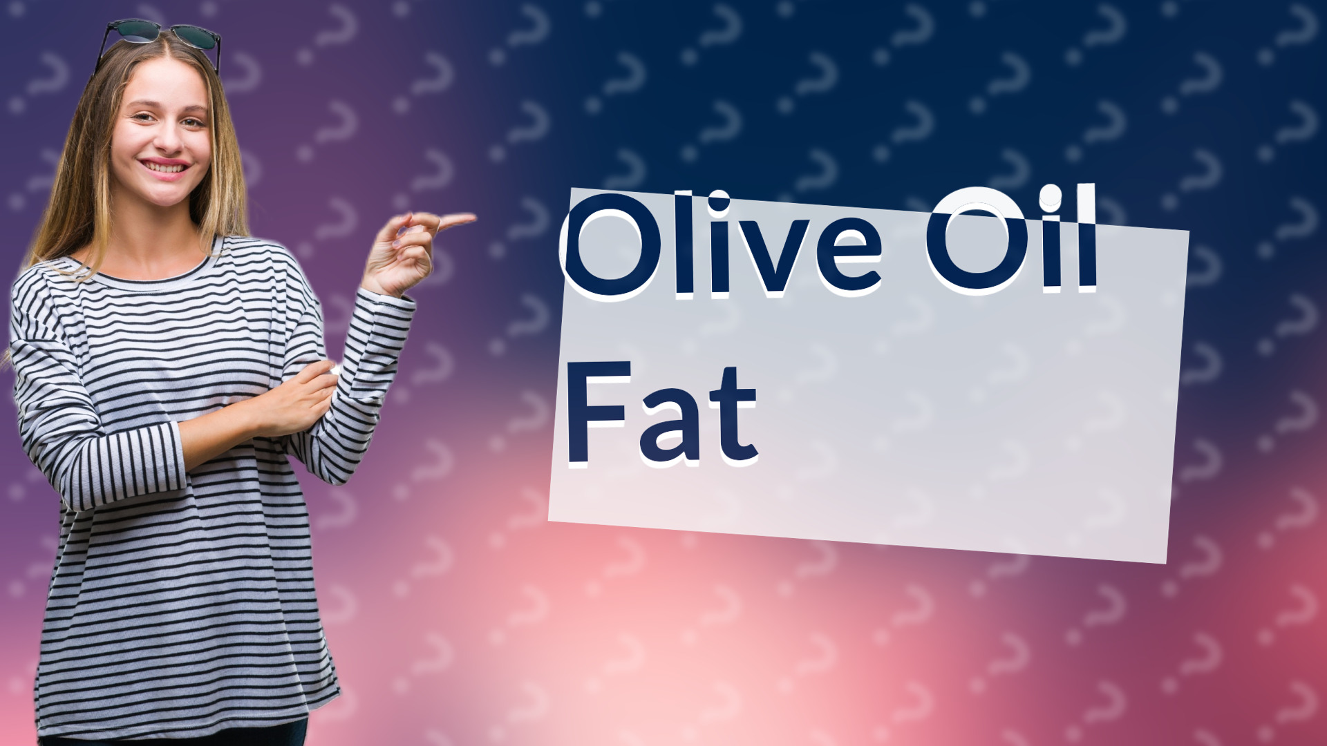 Olive Oil Fat