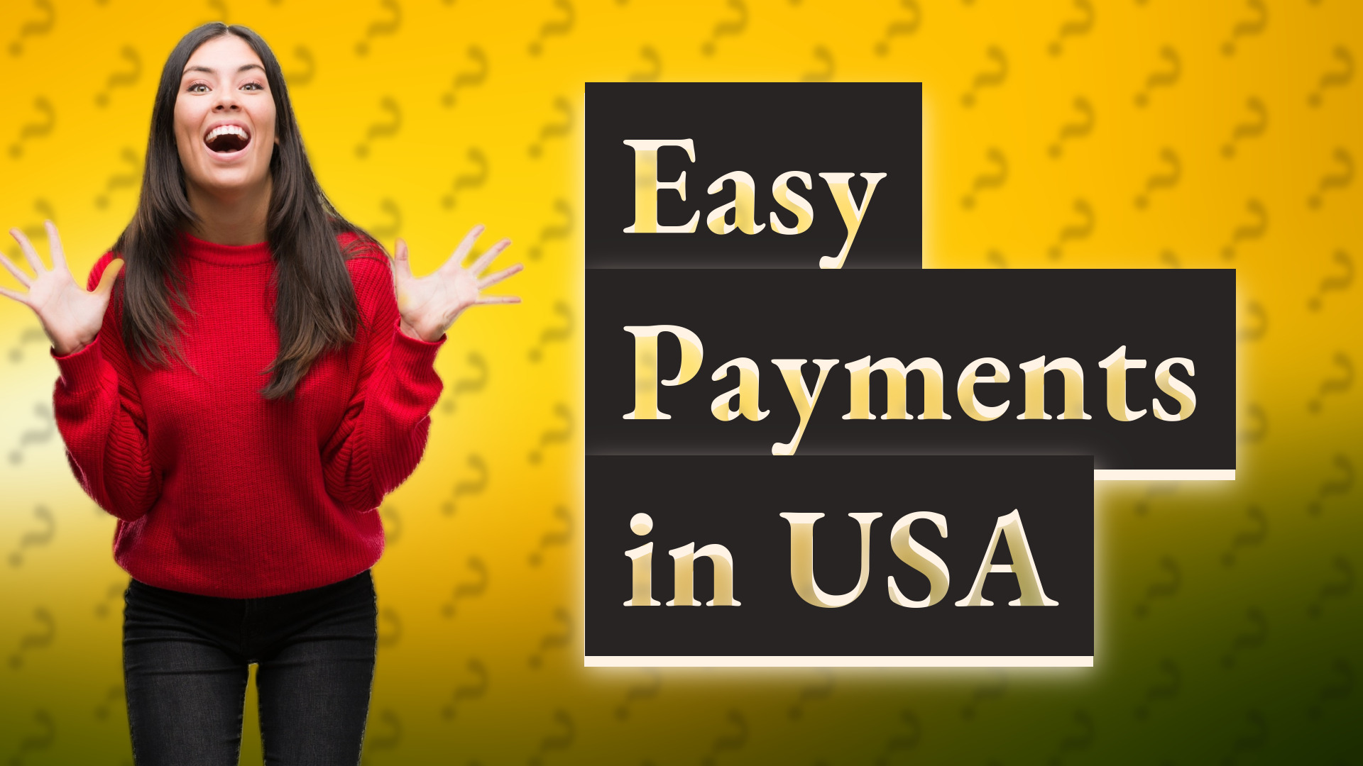 Easy Payments in USA