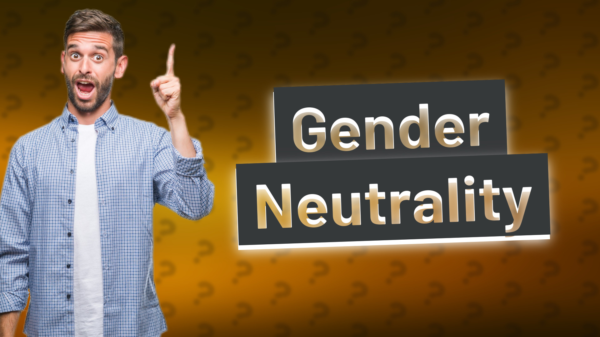 Gender Neutrality