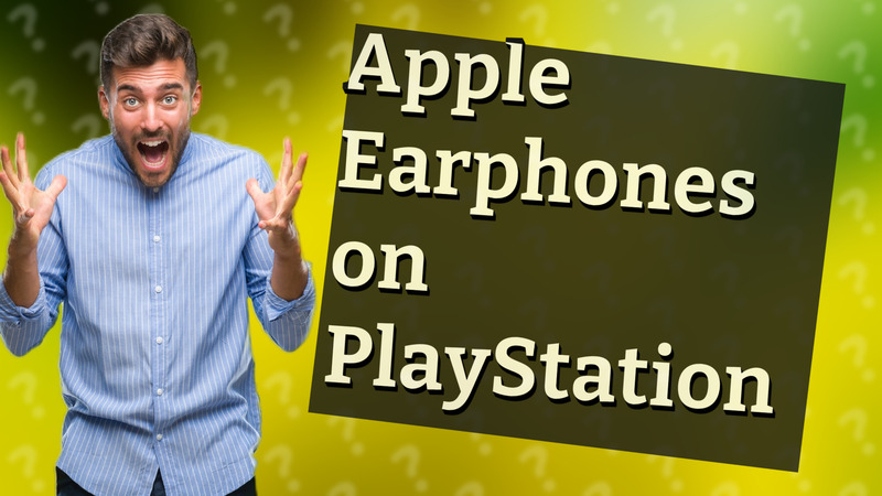 Apple Earphones on PlayStation