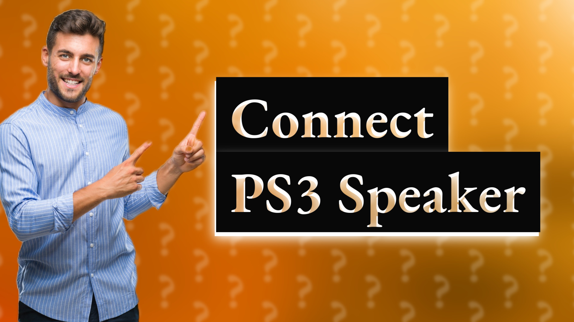 Connect PS3 Speaker