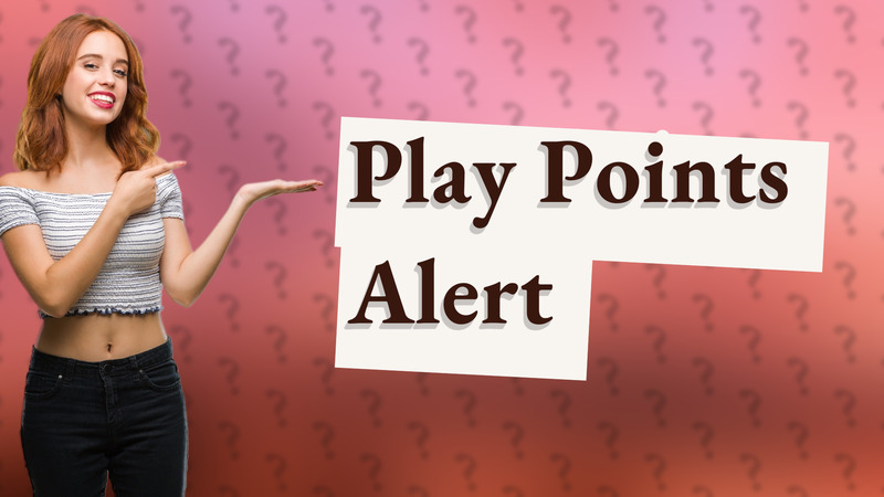 Play Points Alert