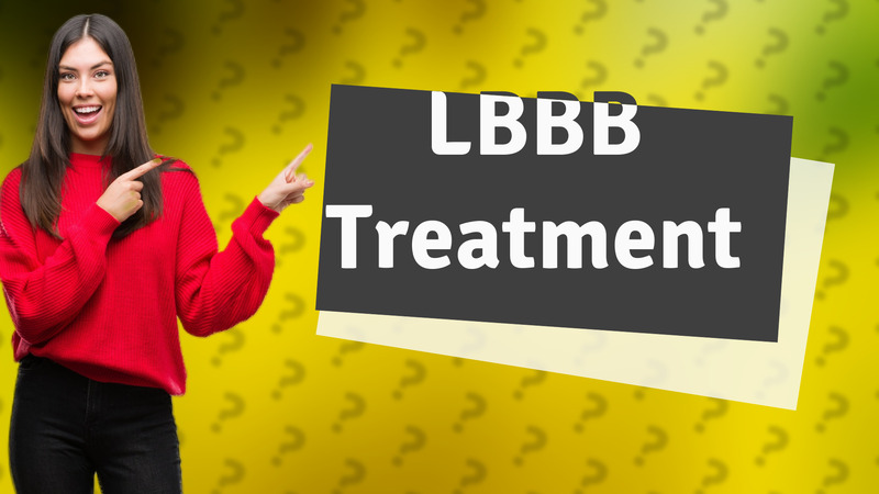 LBBB Treatment
