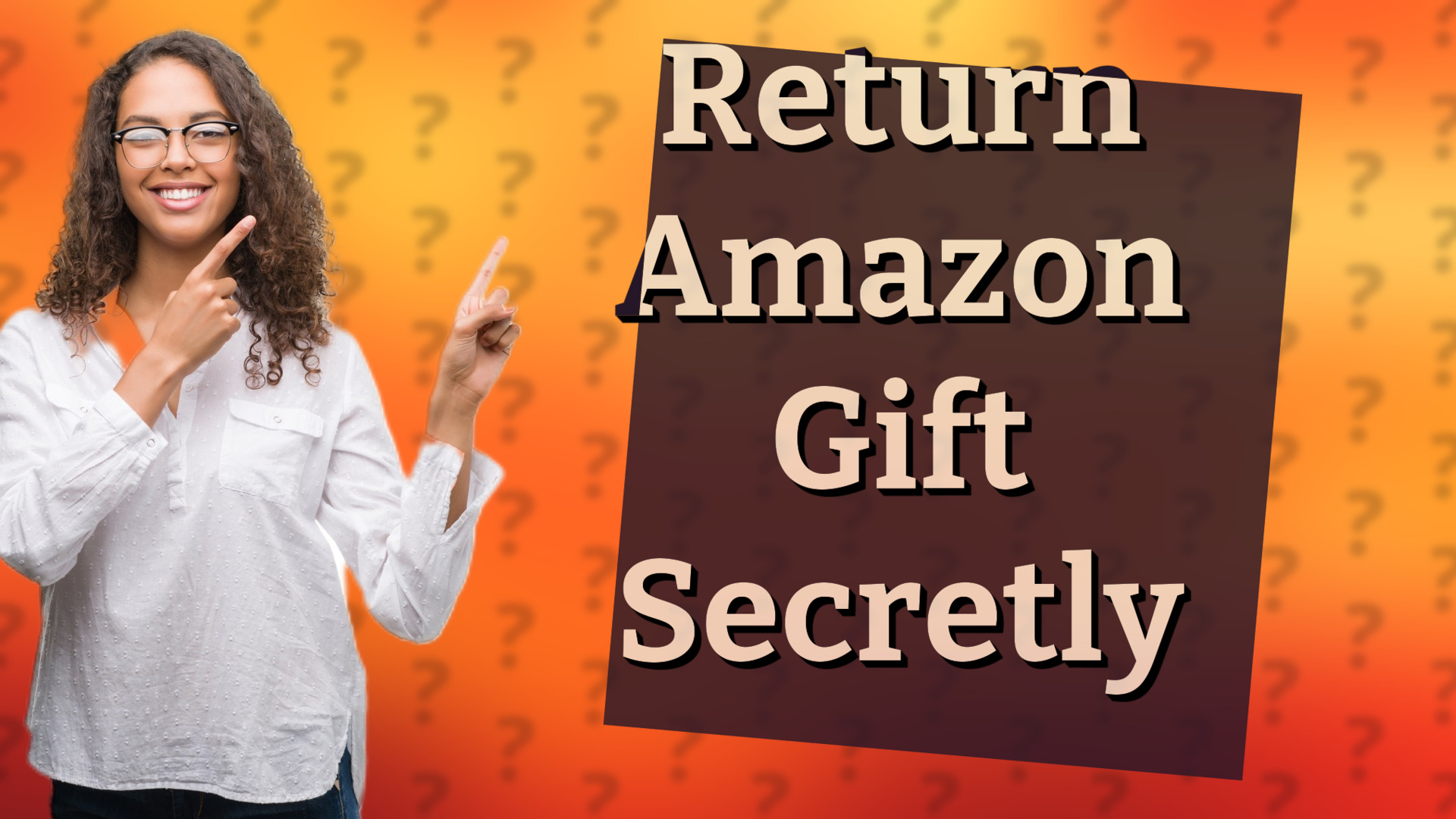 Return Amazon Gift Secretly