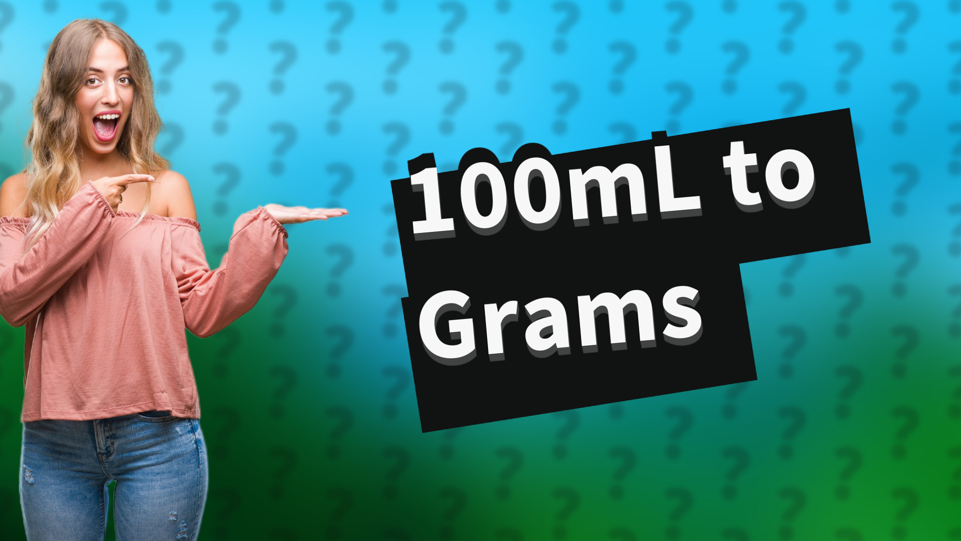 100mL to Grams