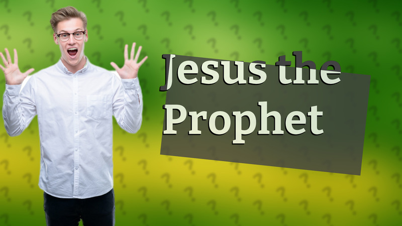 Jesus the Prophet