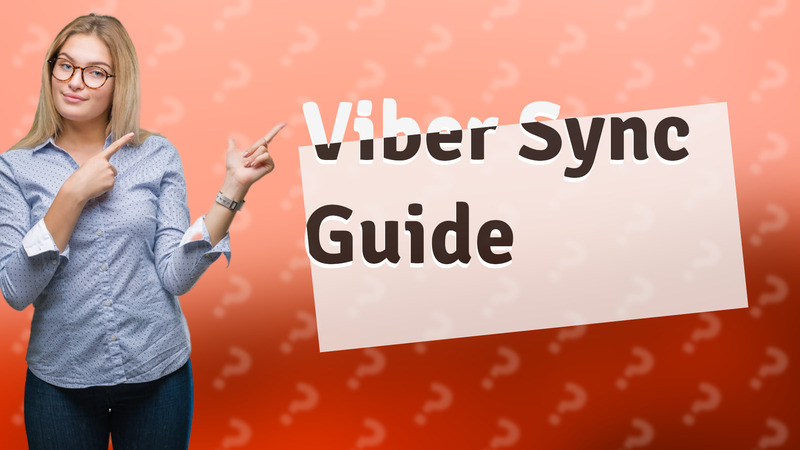 Viber Sync Guide