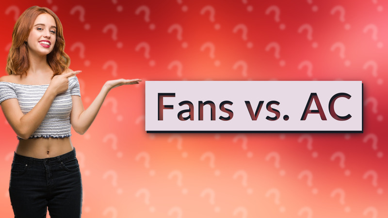 Fans vs. AC