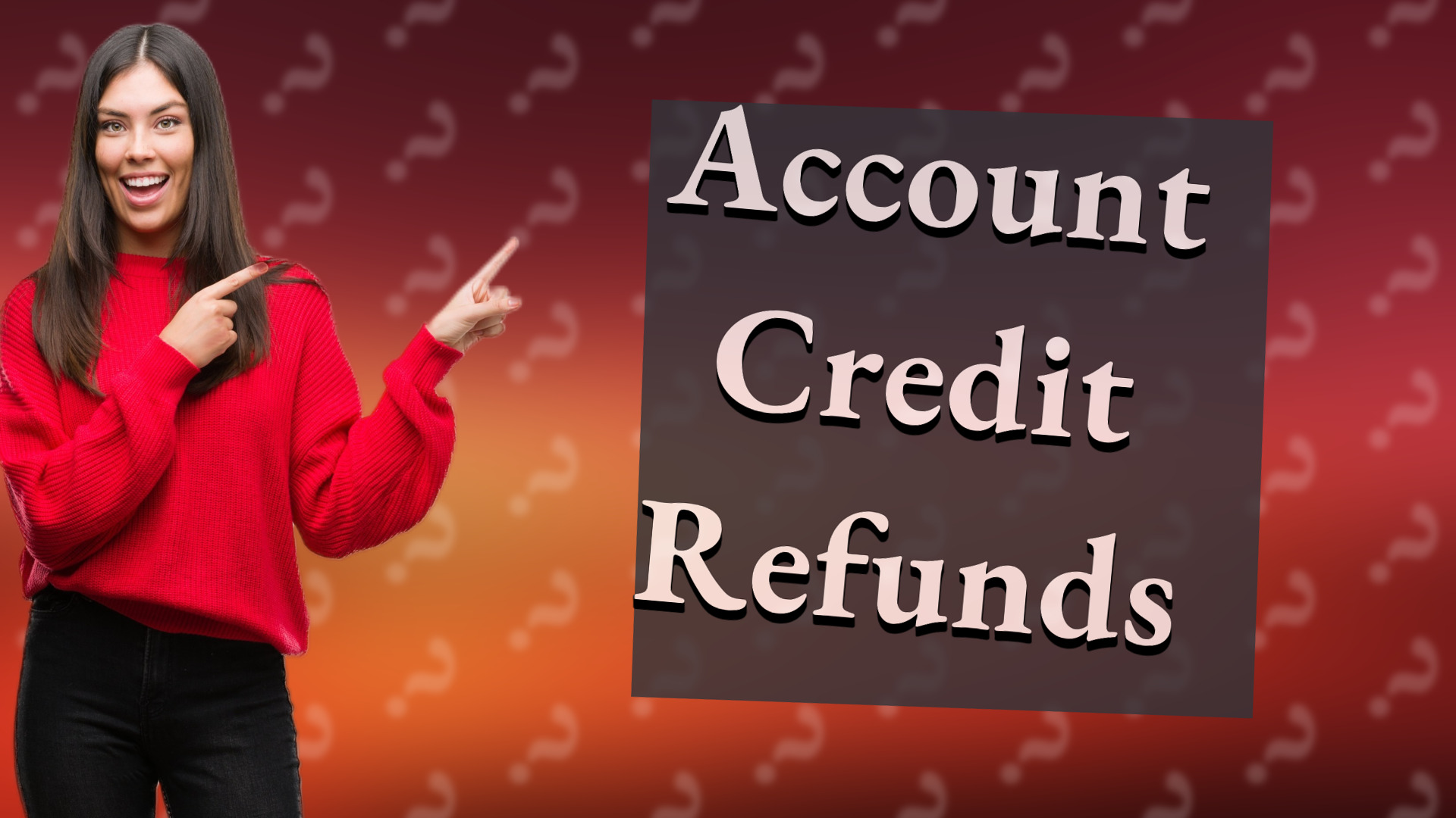 Account Credit Refunds