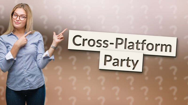 Cross-Platform Party