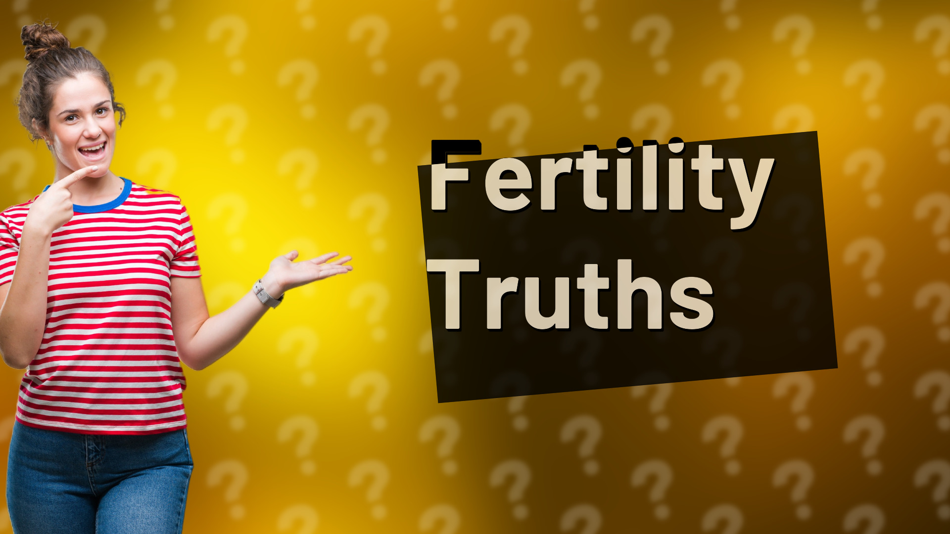 Fertility Truths