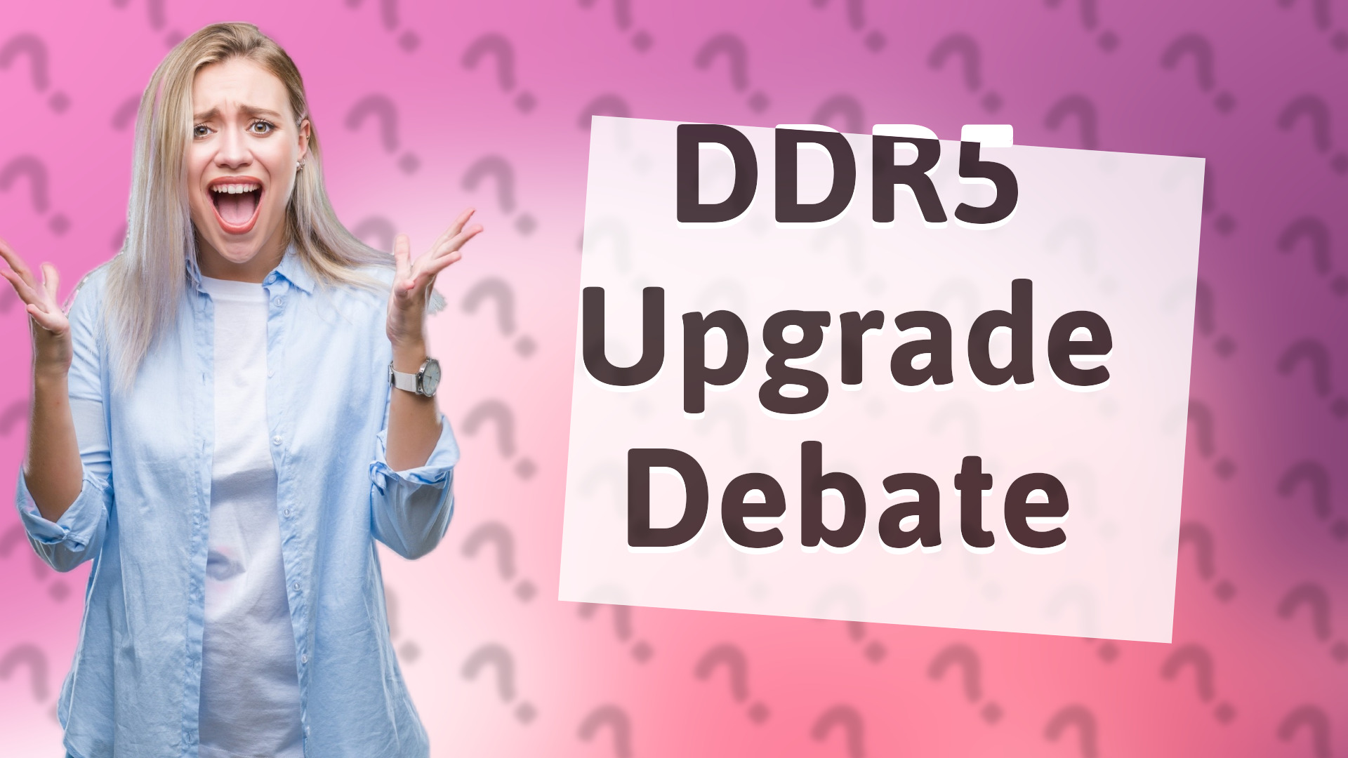 DDR5 Upgrade Debate