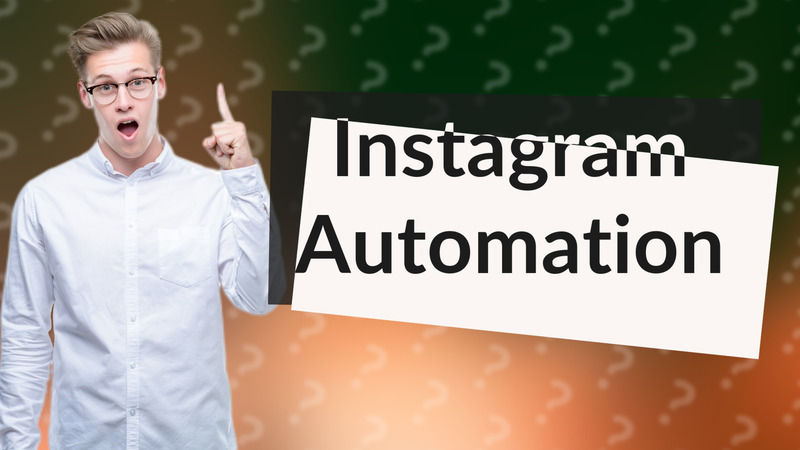Instagram Automation
