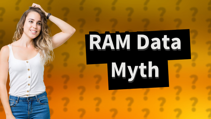 RAM Data Myth