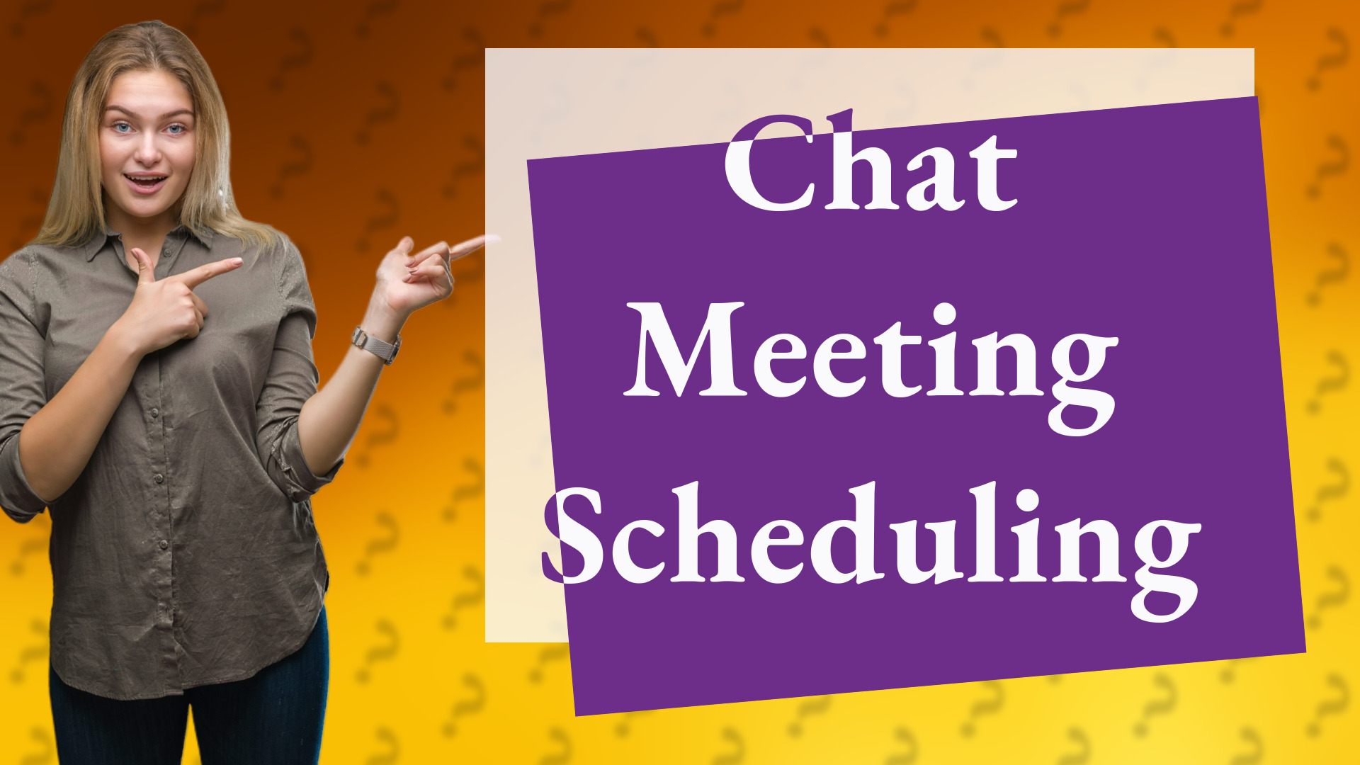 Chat Meeting Scheduling
