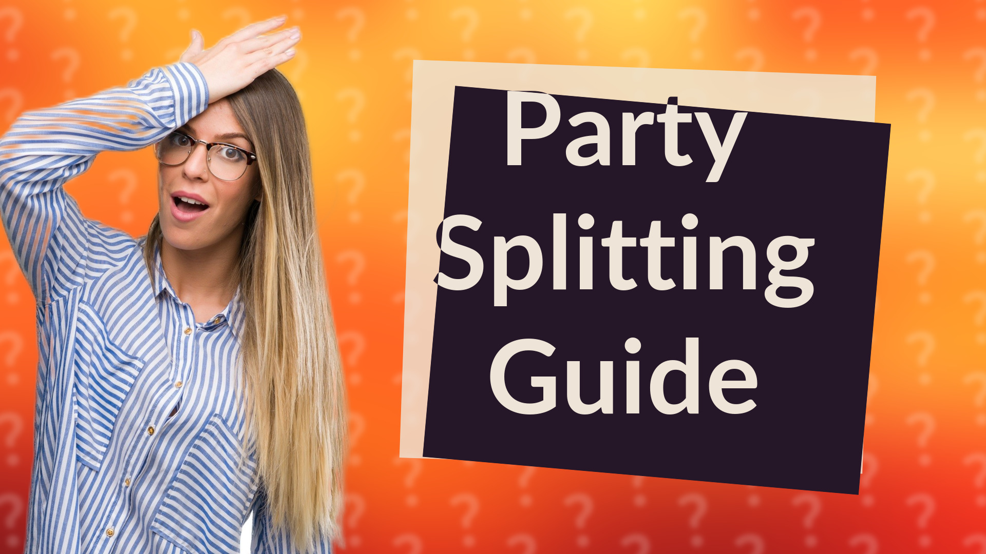 Party Splitting Guide