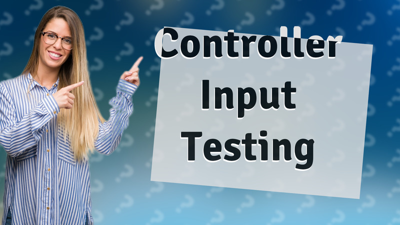 Controller Input Testing