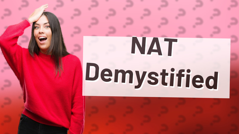NAT Demystified
