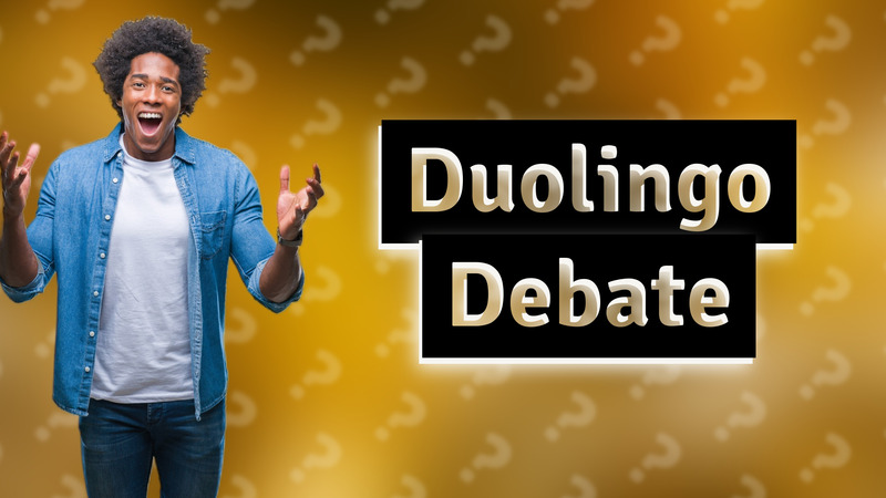 Duolingo Debate