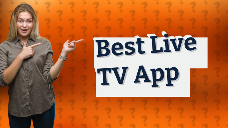 Best Live TV App