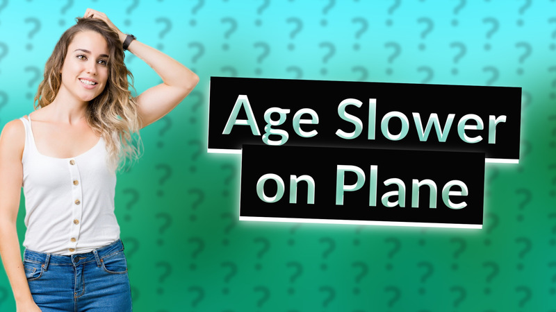 Age Slower on Plane
