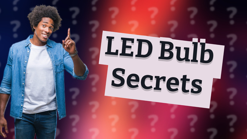 LED Bulb Secrets