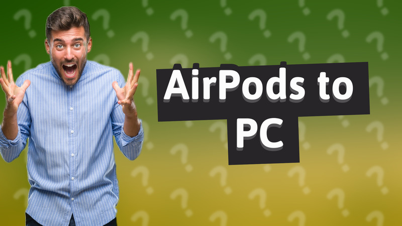 AirPods to PC