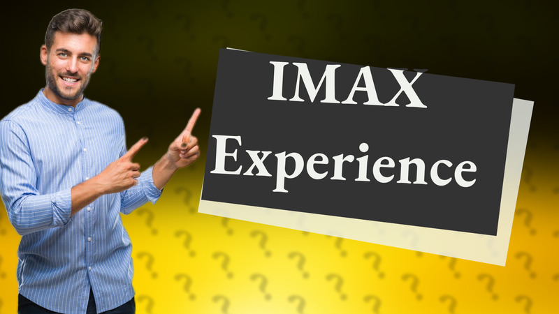 IMAX Experience