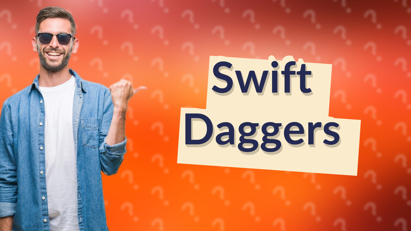Swift Daggers