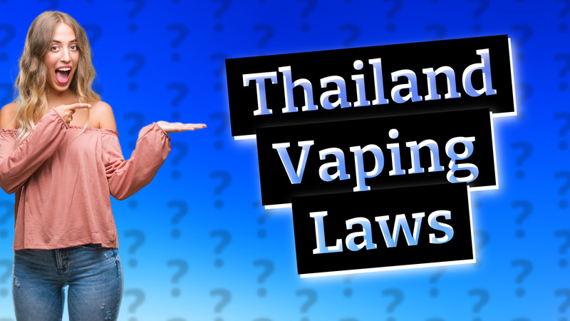 Thailand Vaping Laws