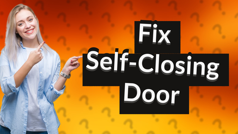 Fix Self-Closing Door