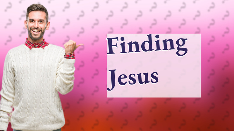 Finding Jesus
