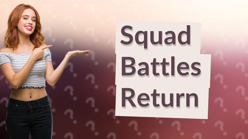 Squad Battles Return