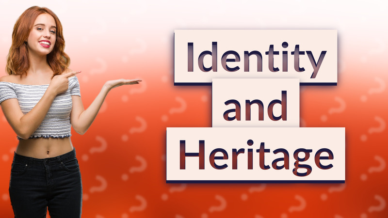 Identity and Heritage