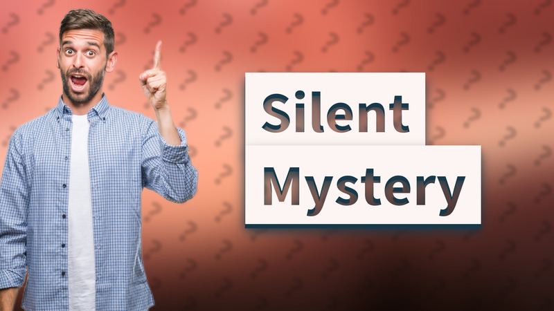 Silent Mystery