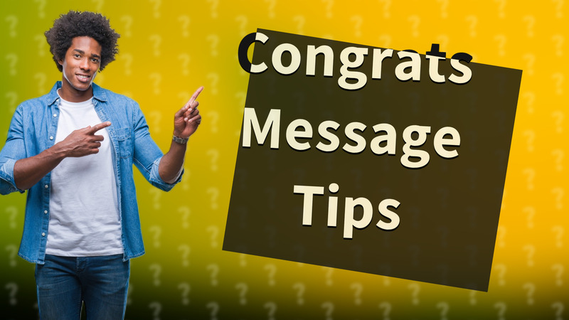Congrats Message Tips