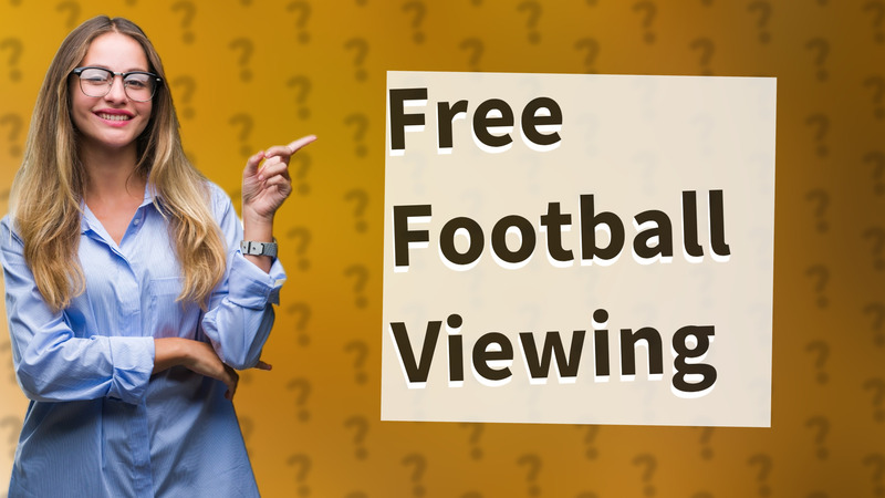 Free Football Viewing
