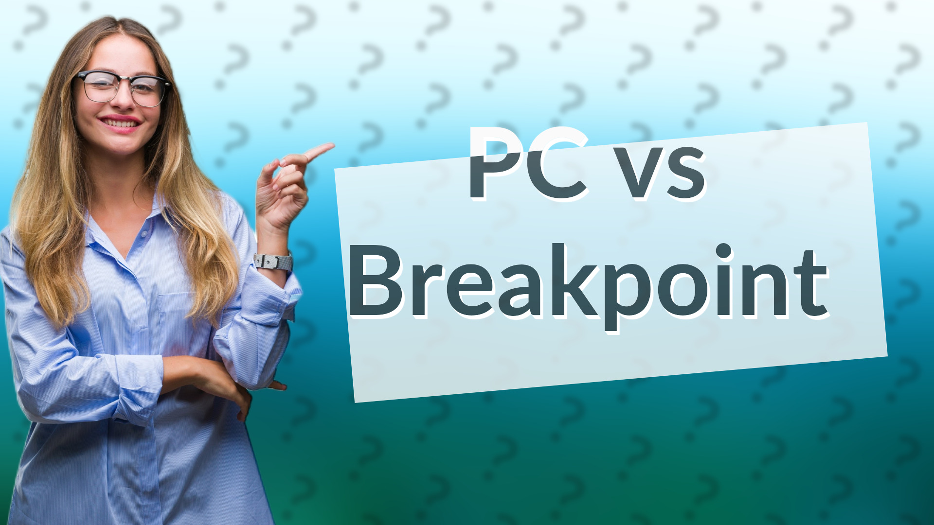 PC vs Breakpoint