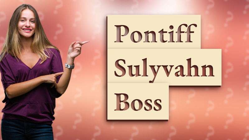 Pontiff Sulyvahn Boss
