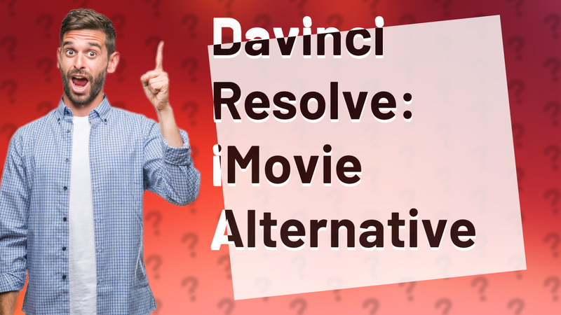 Davinci Resolve: iMovie Alternative