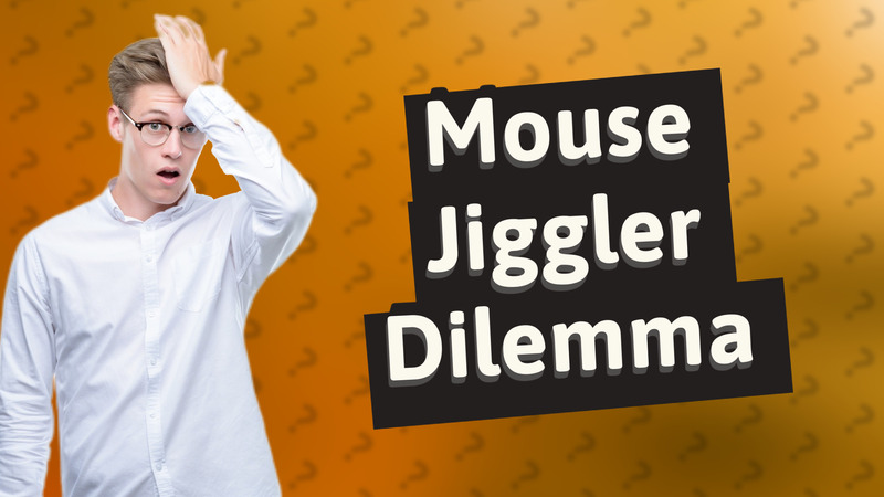 Mouse Jiggler Dilemma