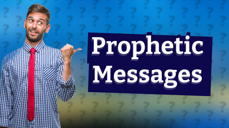Prophetic Messages