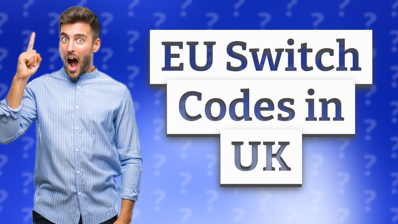 EU Switch Codes in UK