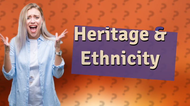 Heritage & Ethnicity