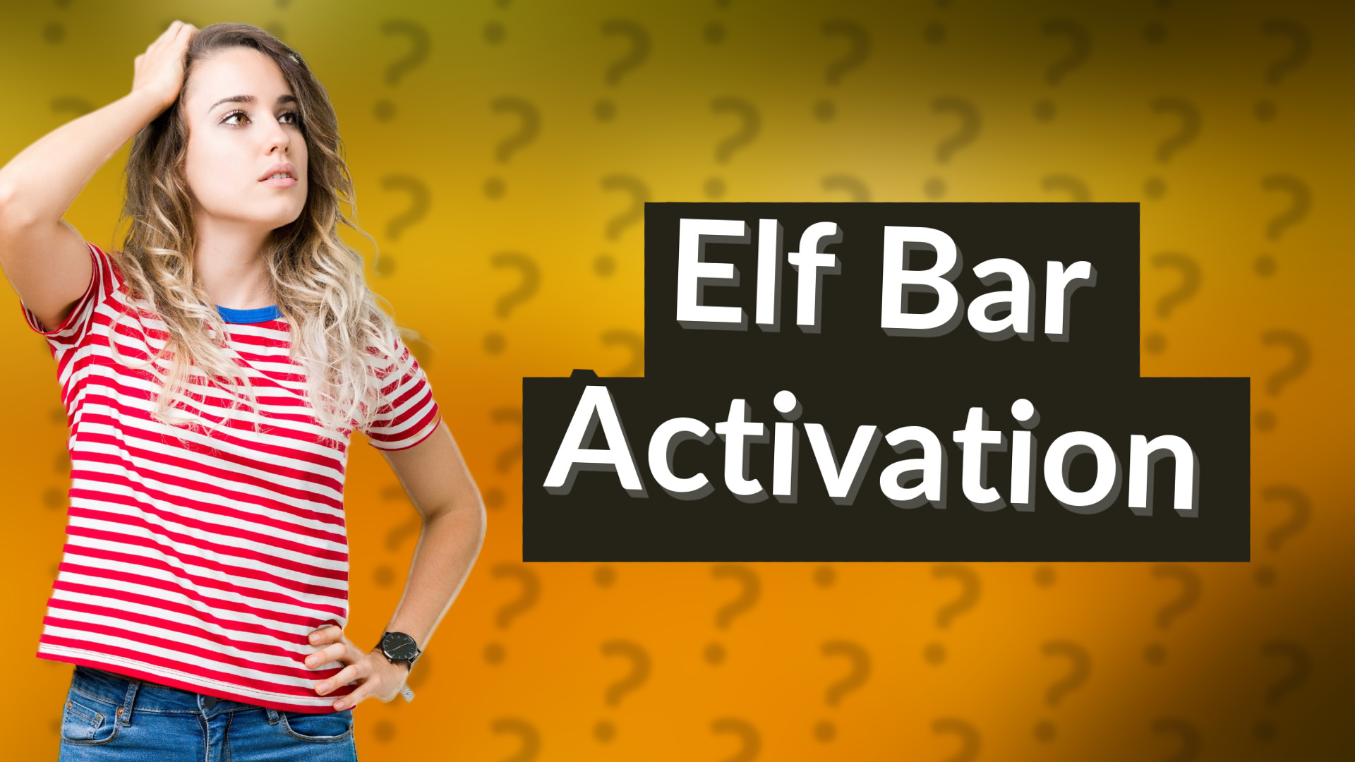 Elf Bar Activation