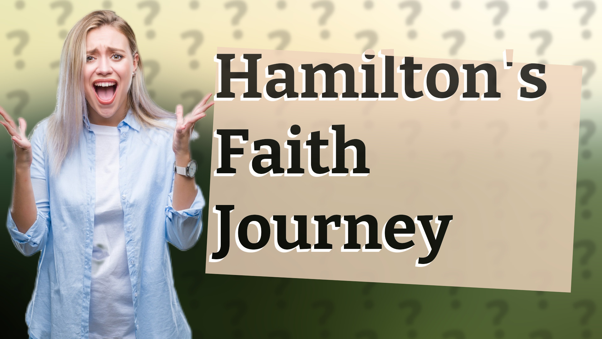 Hamilton's Faith Journey
